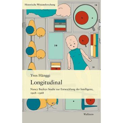 Longitudinal, Gebundene Ausgabe von Yves Hänggi, Wallstein, 978-3-8353-5736-5