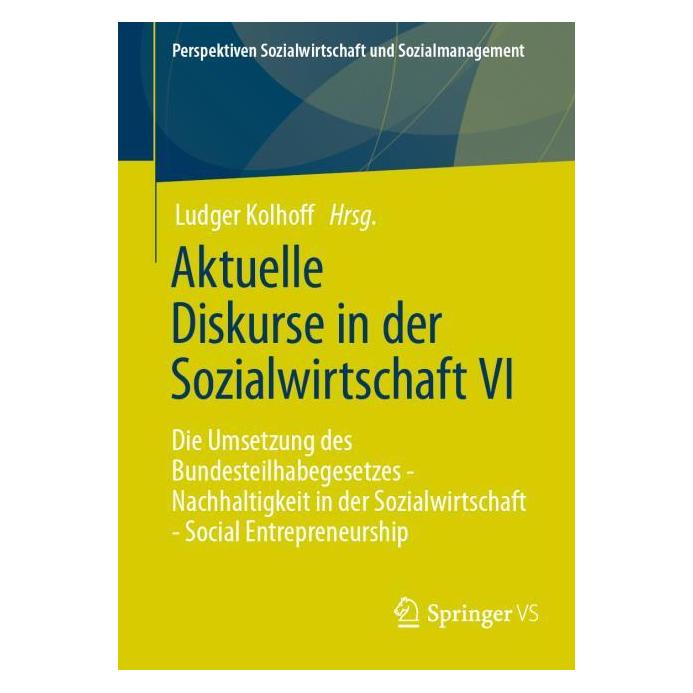 Springer Aktuelle Diskurse in der Sozialwirtschaft VI (Deutsch, Softcover, Ludger Kolhoff) (61566536)