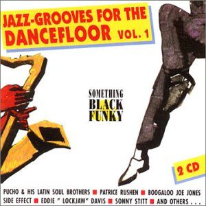 Various - Jazz-Grooves for the Dancefloor Vol. 1 - Something Black and Funky - Preis vom 30.09.2026 22:30:23 h