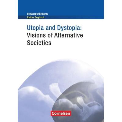 Schwerpunktthema Abitur Englisch: Utopia and Dystopia, Taschenbuch von Paul Maloney, Cornelsen Verlag