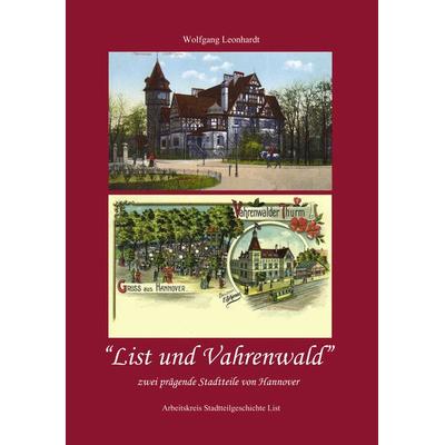 List und Vahrenwald, Taschenbuch von Wolfgang Leonhardt, BoD – Books on Demand, 978-3-8334-3333-7