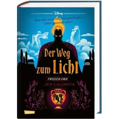 Disney. Twisted Tales: Der Weg zum Licht (Hercules), Gebundene Ausgabe von Walt Disney,Jen Calonita, Carlsen, 978-3-551-28080-0