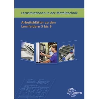 Lernsituationen in der Metalltechnik Lernfelder 5-9, Taschenbuch von Karl-Heinz Küspert,Bernhard Schellmann, Europa-Lehrmittel, 978-3-7585-1108-0
