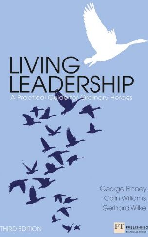 George Binney - Living Leadership:A Practical Guide for Ordinary Heroes (Financial Times Series) - Preis vom 10.10.2026 11:48:34 h