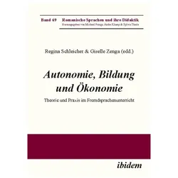Autonomie, Bildung und Ökonomie, Fachbücher von Regina Schleicher, Regina Zenga-Hirsch Giselle Schleicher, Giselle Zenga-Hirsch