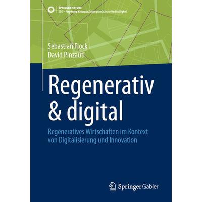 Regenerativ & digital, Taschenbuch von Sebastian Flock,David Pinzauti, Springer Berlin, 978-3-662-70950-4
