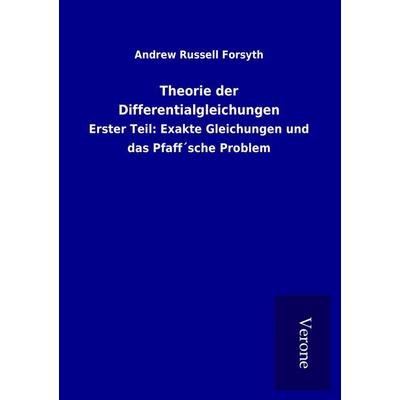 Theorie der Differentialgleichungen, Taschenbuch von Andrew Russell Forsyth, BoD - Books on Demand