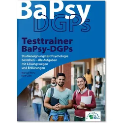 Guth:Testtrainer BaPsy-DGPs, Ratgeber von Marcus Mery, Kurt Guth