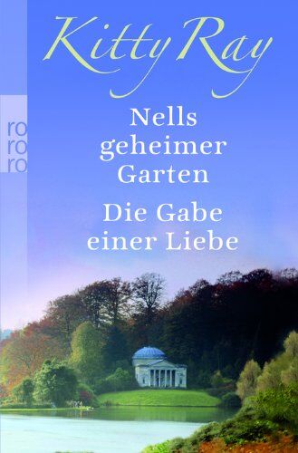 Kitty Ray - Nells geheimer Garten. Die Gabe einer Liebe - Preis vom 13.10.2026 11:25:28 h