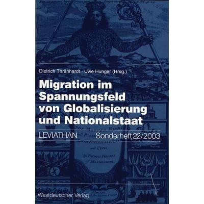 Migration im Spannungsfeld von Globalisierung und Nationalstaat, Taschenbuch von Dietrich Thränhardt,Uwe Hunger, VS Verlag für Sozialwissenschaften,