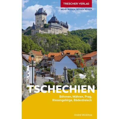 Reiseführer Tschechien, Taschenbuch von André Micklitza, Trescher, 978-3-89794-843-3