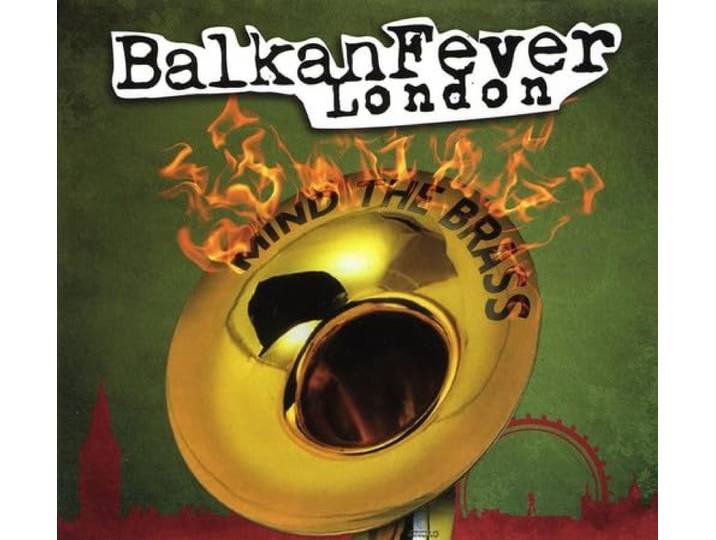 Various - Balkanfever London - Mind The Brass