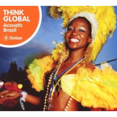Think Global: Acoustic Brazil - Various, CD