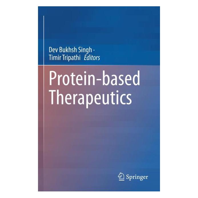 Springer Protein-based Therapeutics (Englisch, Softcover, Dev Bukhsh Singh, Timir Tripathi) (57012312)