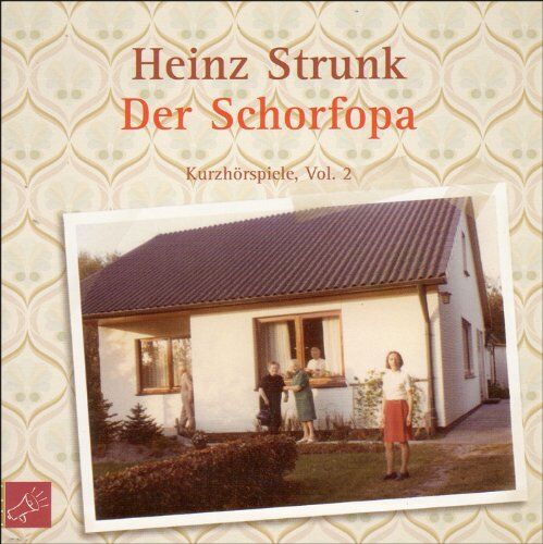 Heinz Strunk - Der Schorfopa: Kurzhörspiele Vol. 2 - Preis vom 13.10.2026 19:28:25 h