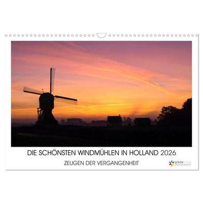 DIE SCHÖNSTEN WINDMÜHLEN IN HOLLAND 2026 (Wandkalender 2026 DIN A3 quer), CALVENDO Monatskalender