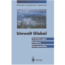 Umwelt Global, Fachbücher von Alexander Carius, Hans-Jürgen Bolle, Martin Jänicke