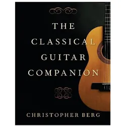 Classical Guitar Companion, Sachbücher von Christopher Berg