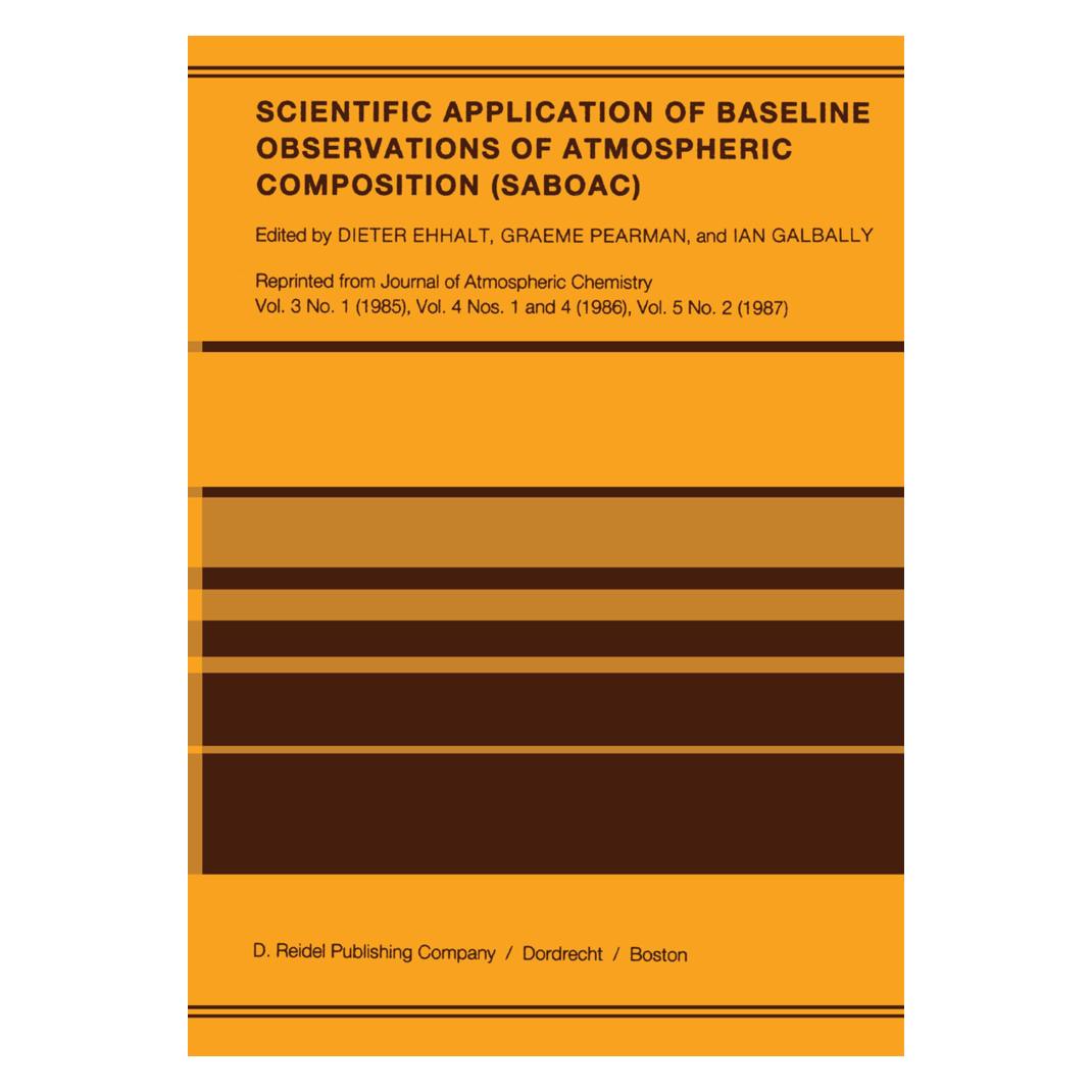 Springer Scientific Application of Baseline Observations of Atmospheric Composition (SABOAC) (Englisch, Softcover, Dieter H. Ehhalt, Graeme Pearman, Ian Galbally) (55532833)