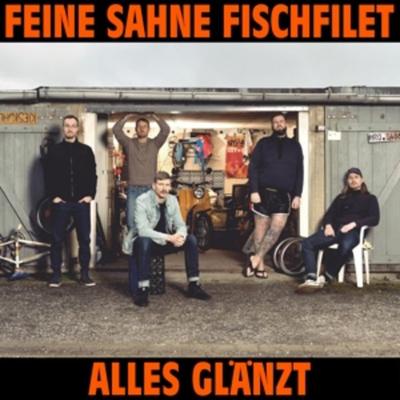 Alles glänzt - Feine Sahne Fischfilet, Vinyl
