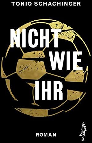 Tonio Schachinger - Nicht wie ihr: Roman - Preis vom 02.10.2026 23:42:20 h