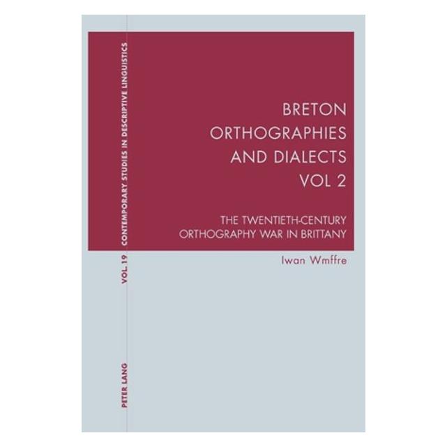 Peter Lang Breton Orthographies and Dialects - Vol. 2 (Englisch, Softcover, Iwan Wmffre) (56024003)