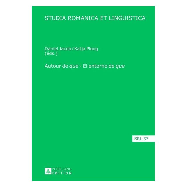 Peter Lang Autour de "que" - El entorno de "que" (Französisch, Hardcover, Daniel Jacob, Katja Ploog) (67836232)