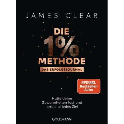 Die 1%-Methode – Das Erfolgsjournal, Taschenbuch von James Clear, Goldmann, 978-3-442-17957-2