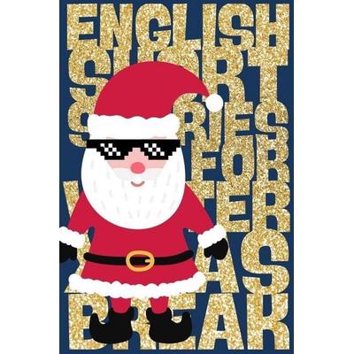 24 englische Kurzgeschichten zu Weihnachten, Taschenbuch von Bill Blyton, Tredition, 978-3-913229-12-6