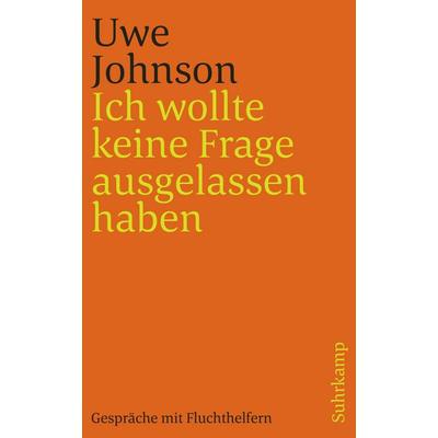 Ich wollte keine Frage ausgelassen haben, Taschenbuch von Uwe Johnson, Suhrkamp, 978-3-518-24435-7