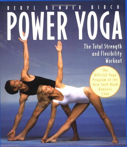 Birch, Beryl Bender - Power Yoga: The Total Strength and Flexibility Workout - Preis vom 30.09.2026 09:01:18 h