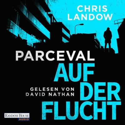 Parceval - Auf der Flucht - Chris Landow, Audio, 9783837149432