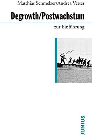 Matthias Schmelzer - Degrowth / Postwachstum zur Einführung - Preis vom 30.09.2026 09:01:18 h