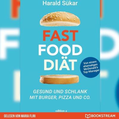 Fast Food Diät - Harald Sükar, Audio, 9783991099154