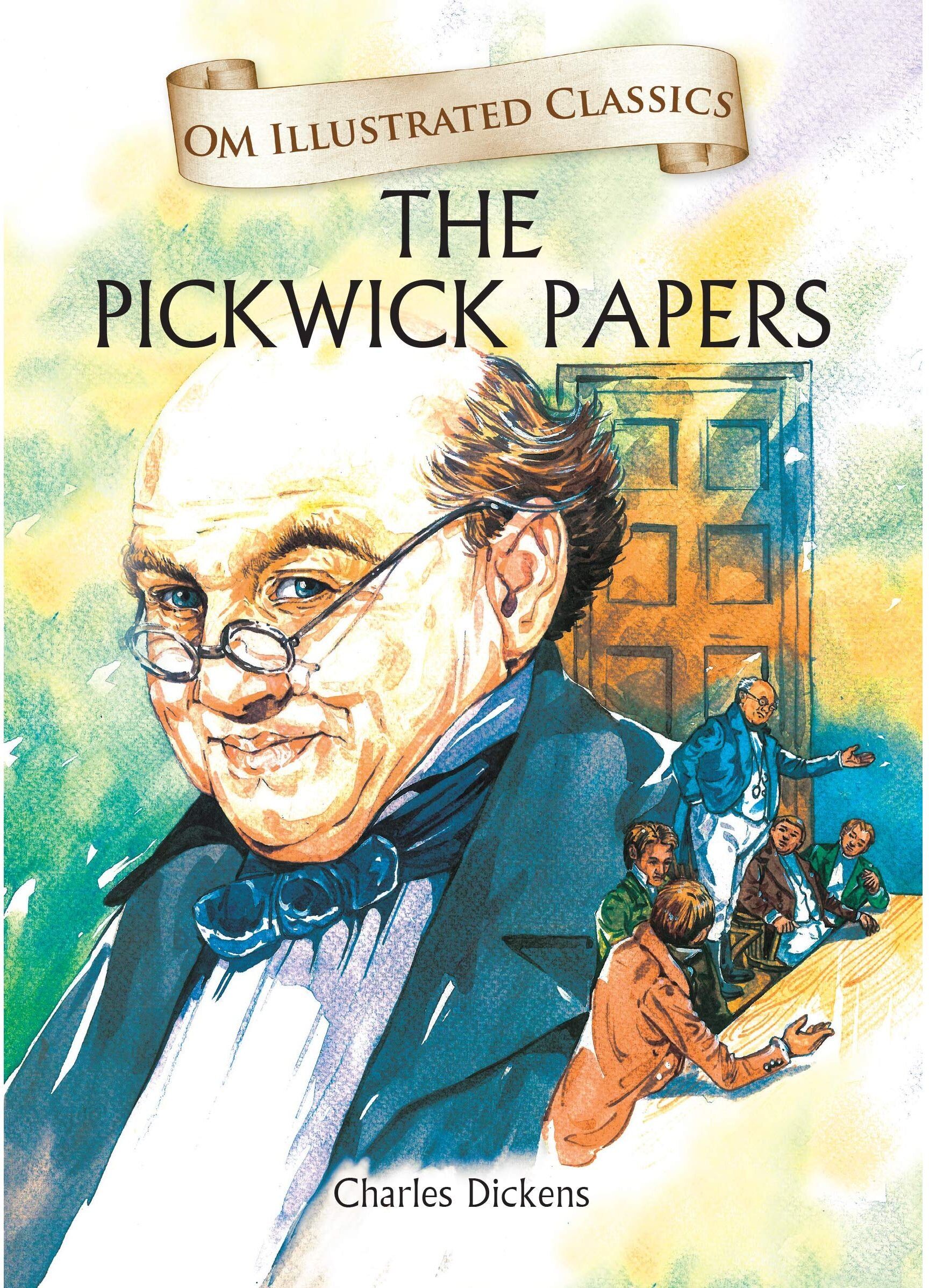 OM Books International The Pickwick Papers (Illustrated Classics) by Charles Dickens – OM Illustrated Edition Classic Novel