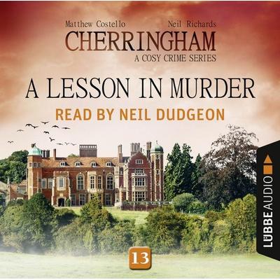 A Lesson in Murder - Cherringham - A Cosy Crime Series: Mystery Shorts 13 - Matthew Costello,Neil Richards, Audio, 9783838779607