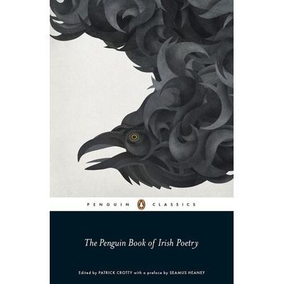 The Penguin Book of Irish Poetry, Taschenbuch von Patrick Crotty, Penguin Books, 978-0-14-119164-5