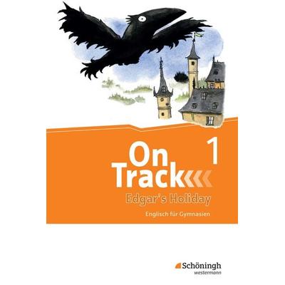 On Track. Englisch für Gymnasien. 5. Schuljahr. Ferienlektüre 1 - Edgar's Holiday, Sonstige von Marcus Sedgwick,David Baker,Fiona MacKenzie,Adrian