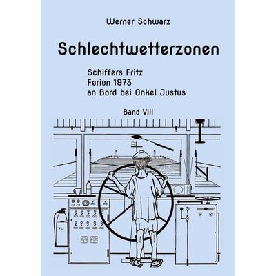 Schiffers Fritz, Taschenbuch von Werner Schwarz, BoD – Books on Demand, 978-3-7578-2539-3