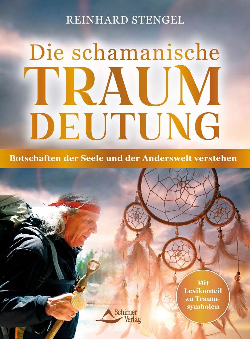 Reinhard Stengel - Die schamanische Traumdeutung: Botschaften der Seele und der Anderswelt verstehen - Preis vom 12.10.2026 11:37:12 h