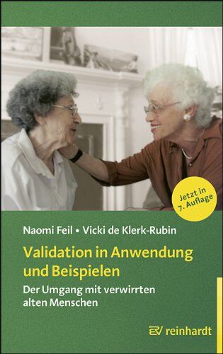 Naomi Feil - Validation in Anwendung und Beispielen: Der Umgang mit verwirrten alten Menschen - Preis vom 30.09.2026 09:01:18 h