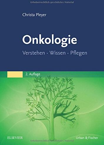 Christa Pleyer - Onkologie: Verstehen - Wissen - Pflegen - Preis vom 02.10.2026 23:42:20 h