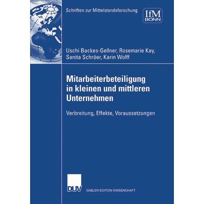 Mitarbeiterbeteiligung in kleinen und mittleren Unternehmen, Taschenbuch von Uschi Backes-Gellner,Sanita Schröer,Rosemarie Kay,Karin Wolff, Deutscher