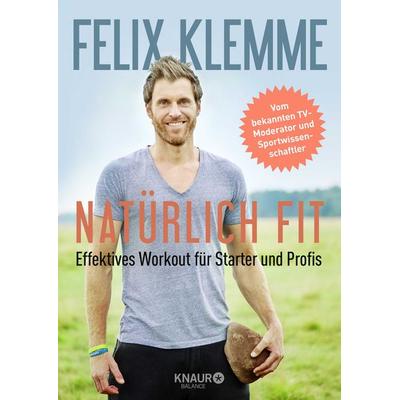 Natürlich fit, Taschenbuch von Felix Klemme, Knaur Balance