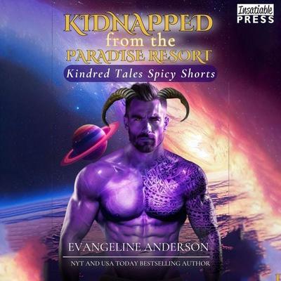 Kidnapped from the Paradise Resort - Evangeline Anderson, Audio, 9798890931054