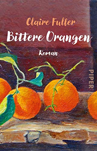 Claire Fuller - Bittere Orangen: Roman - Preis vom 09.10.2026 07:28:09 h