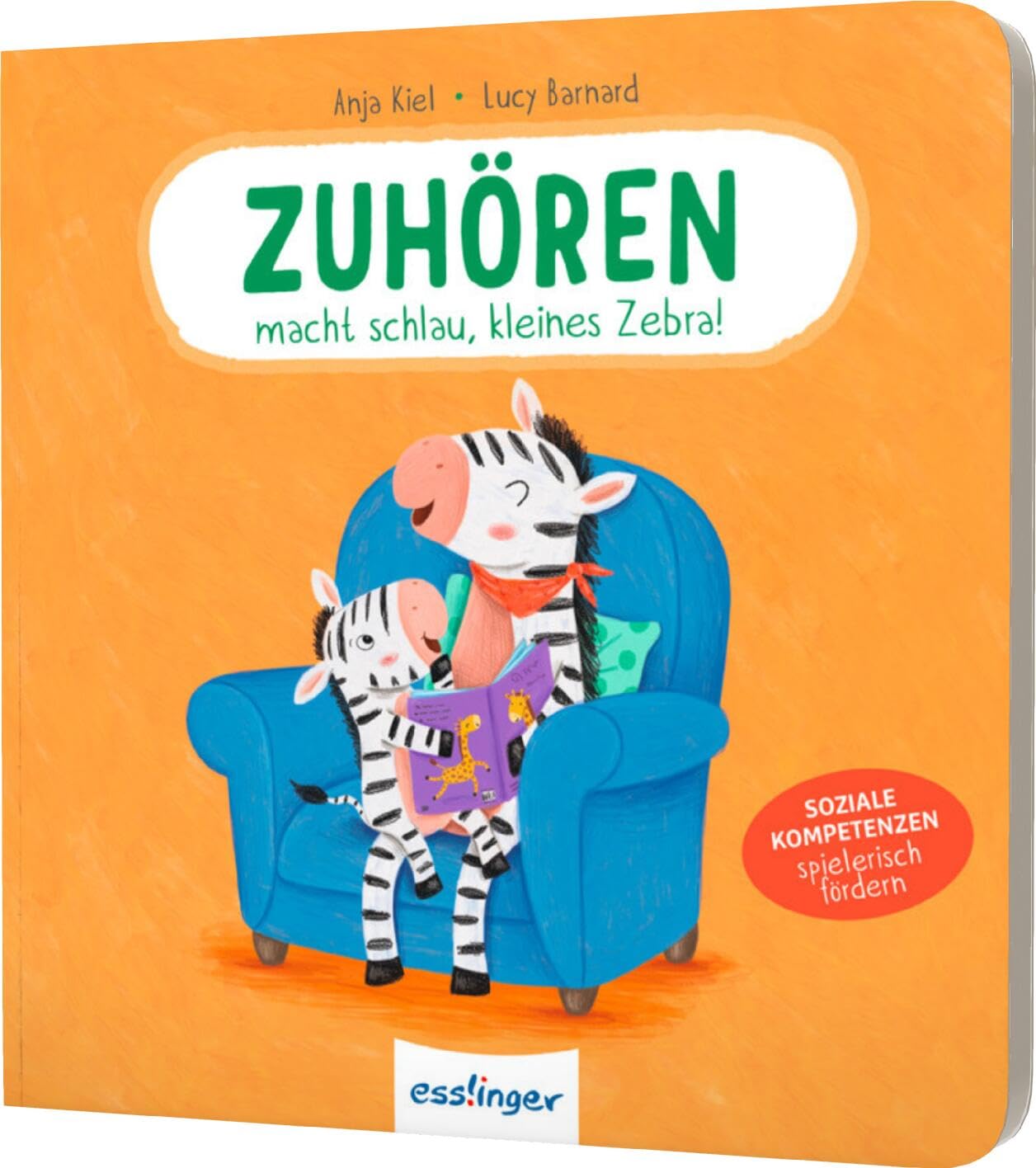 Anja Kiel - Zuhören macht schlau, kleines Zebra!: Soziale Kompetenzen spielerisch fördern - Preis vom 10.10.2026 11:48:34 h