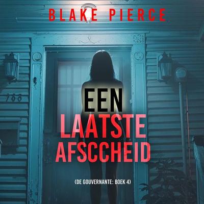 Een Laatste Afscheid (De Gouvernante: Boek 4) - Blake Pierce, Audio, 9798341554658