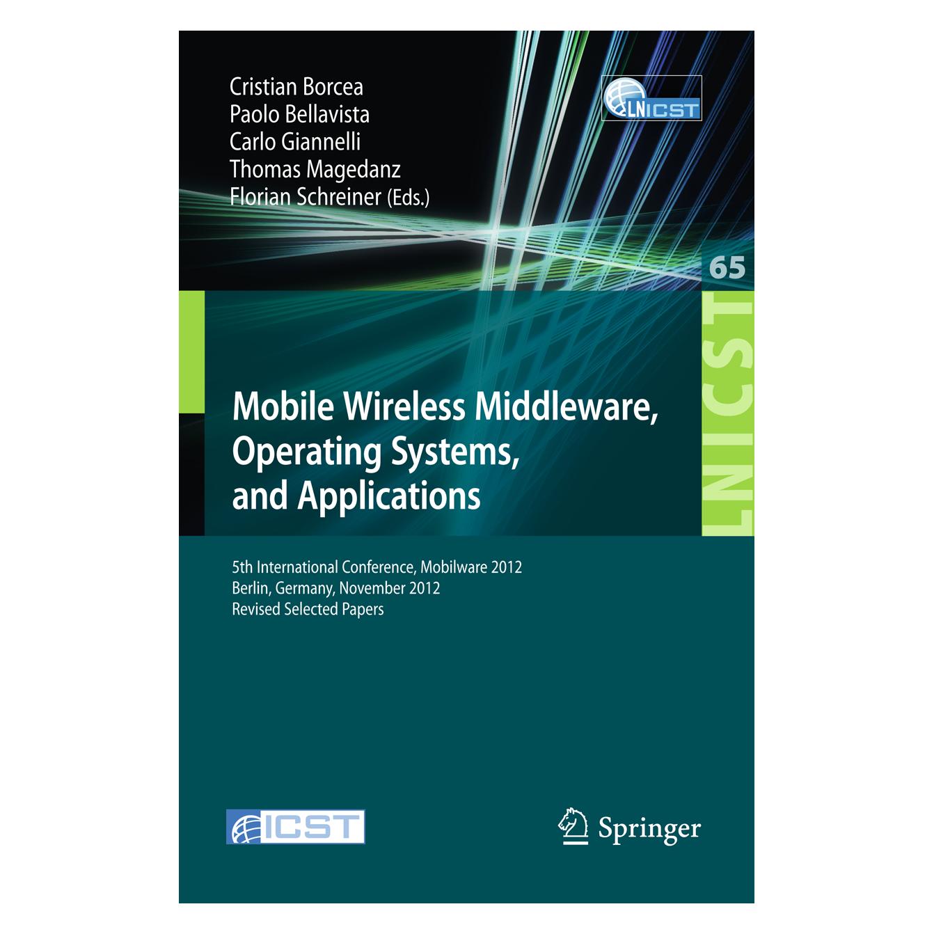 Springer Mobile Wireless Middleware, Operating Systems, and Applications (Englisch, Softcover, Carlo Gianelli, Cristian Borcea, Florian Schreiner, Paolo Bellavista, Thomas Magedanz) (55513552)