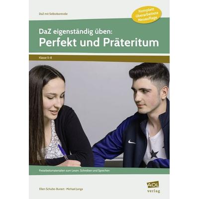 DaZ eigenständig üben: Perfekt & Präteritum - SEK, Geheftet von Ellen Schulte-Bunert,Michael Junga, Scolix in der AAP Lehrerwelt GmbH,